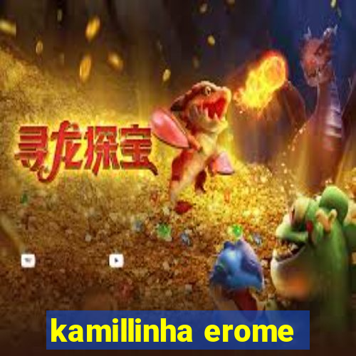 kamillinha erome